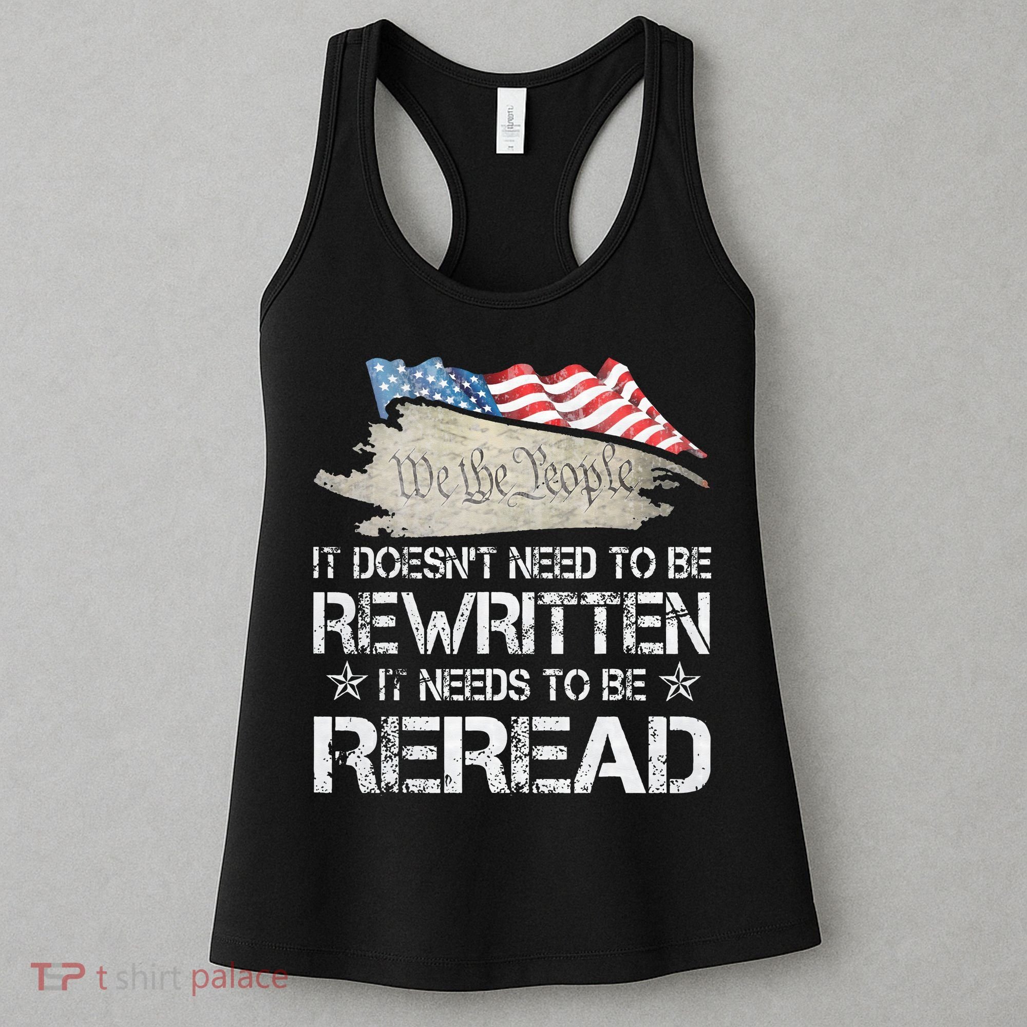 US Flag Constitution of the USA Needs To Be Reread Women's Tank Top