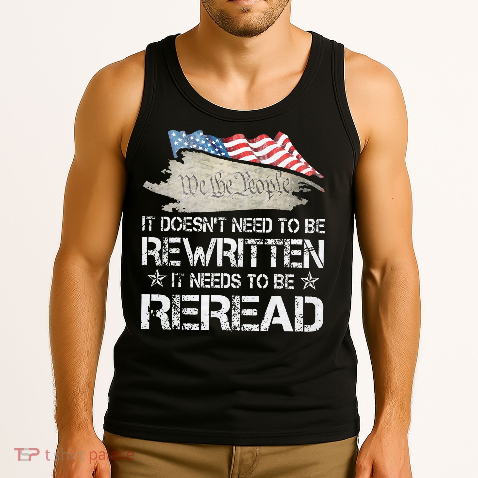 US Flag Constitution of the USA Needs To Be Reread Tank Top