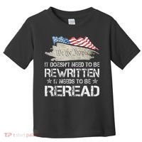US Flag Constitution of the USA Needs To Be Reread Toddler T-Shirt thumb 0