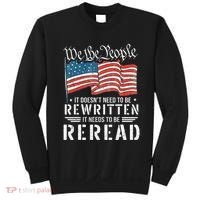 Us Flag Constitution Of The Usa Needs To Be Reread Sweatshirt thumb 0
