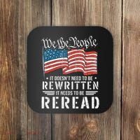 Us Flag Constitution Of The Usa Needs To Be Reread Coaster thumb 0