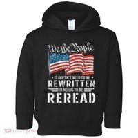 Us Flag Constitution Of The Usa Needs To Be Reread Toddler Hoodie thumb 0