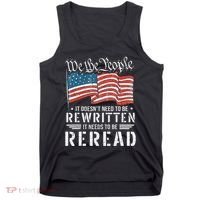 Us Flag Constitution Of The Usa Needs To Be Reread Tank Top thumb 0