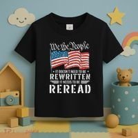Us Flag Constitution Of The Usa Needs To Be Reread Toddler T-Shirt thumb 3