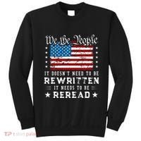 Us Flag Constitution Of The Usa Needs To Be Reread Sweatshirt thumb 0