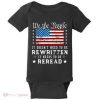 Us Flag Constitution Of The Usa Needs To Be Reread Baby Bodysuit thumb 0