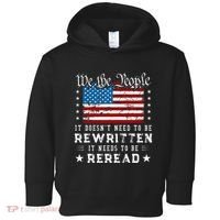 Us Flag Constitution Of The Usa Needs To Be Reread Toddler Hoodie thumb 0