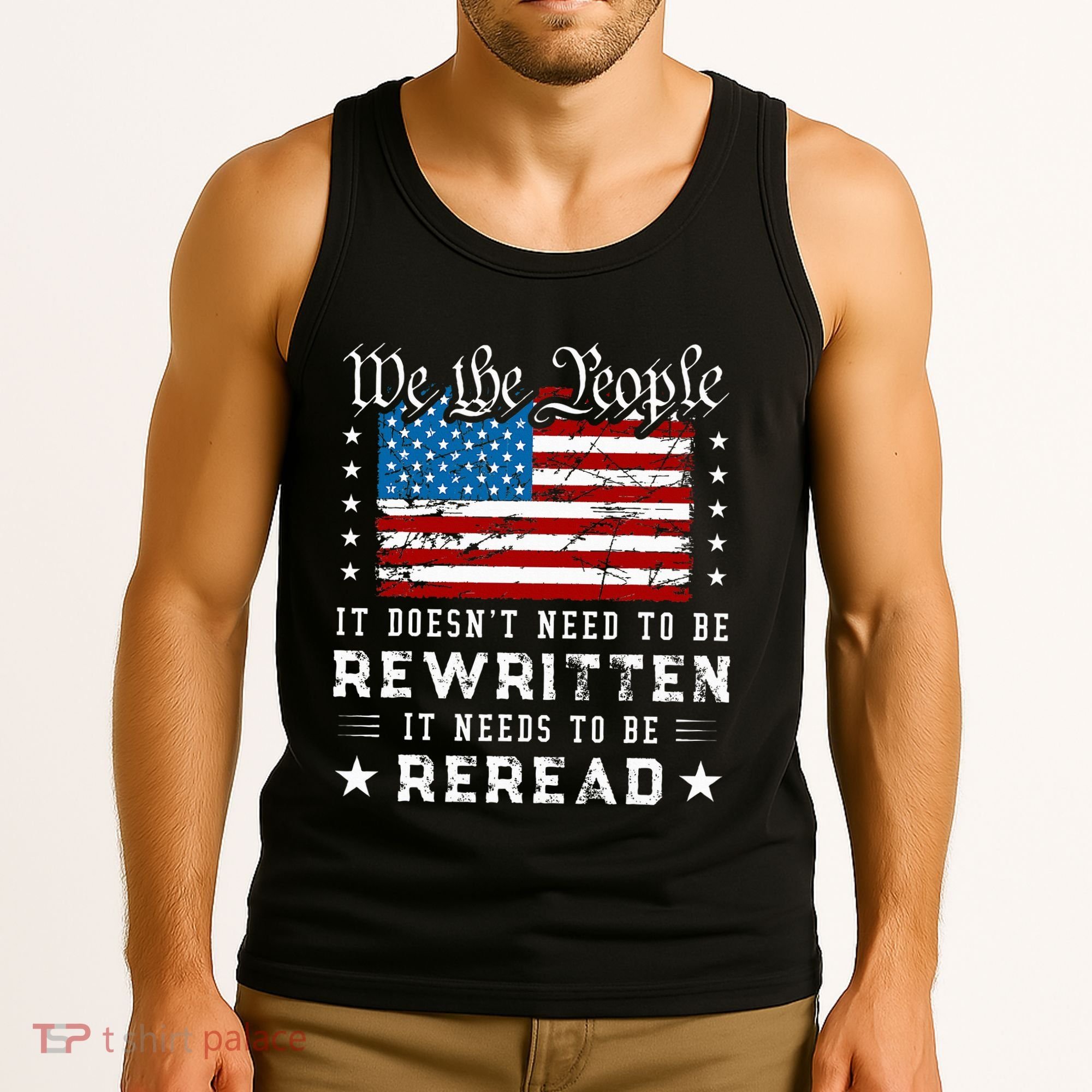 Us Flag Constitution Of The Usa Needs To Be Reread Tank Top