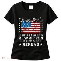 Us Flag Constitution Of The Usa Needs To Be Reread Women's T-Shirt thumb 0