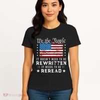 Us Flag Constitution Of The Usa Needs To Be Reread Women's T-Shirt thumb 4