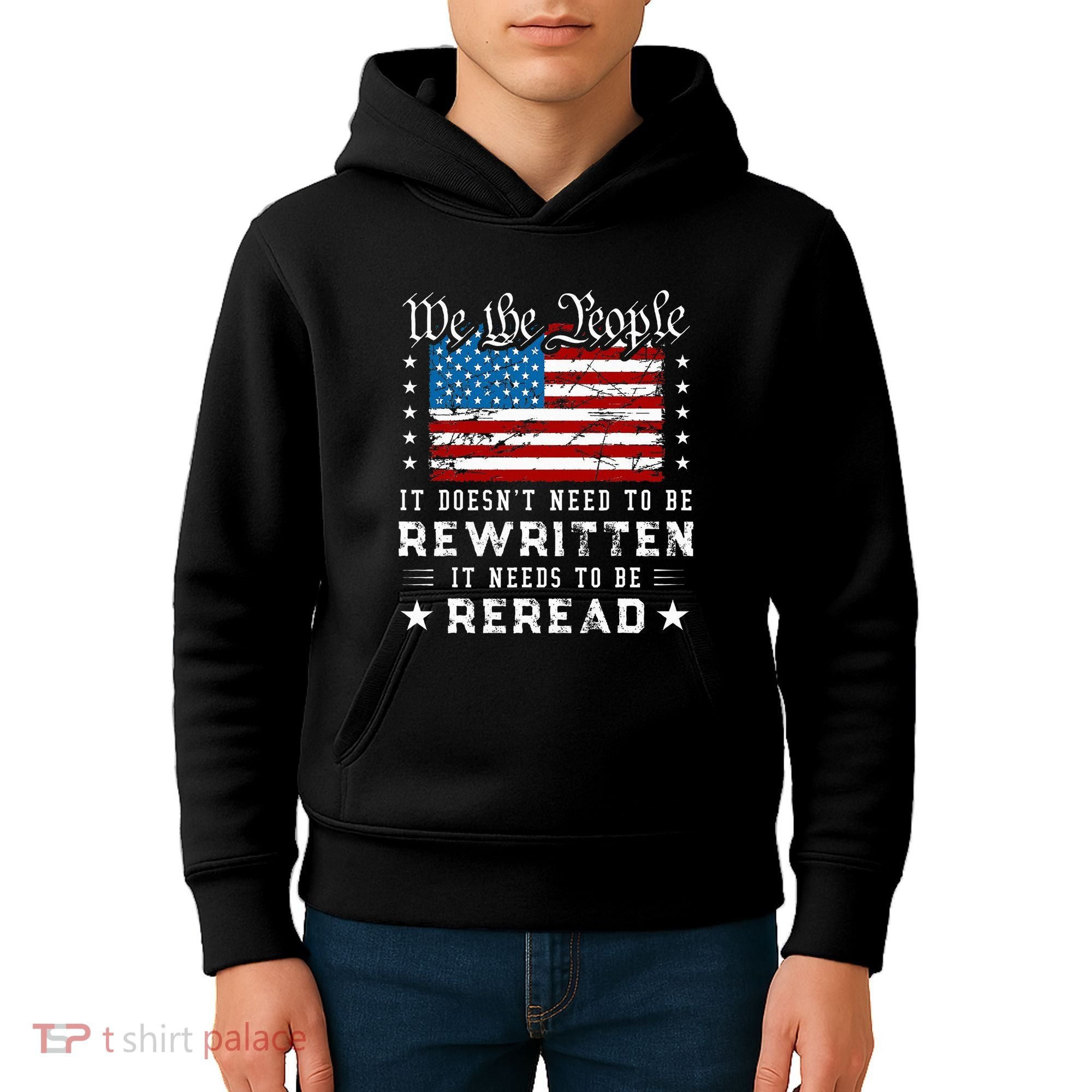 Us Flag Constitution Of The Usa Needs To Be Reread Kids Hoodie