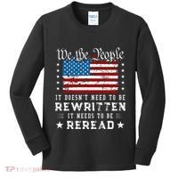 Us Flag Constitution Of The Usa Needs To Be Reread Kids Long Sleeve Shirt thumb 0