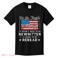 Us Flag Constitution Of The Usa Needs To Be Reread Kids T-Shirt thumb 0