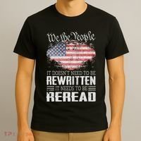 Us Flag Constitution Of The Usa Needs To Be Reread T-Shirt thumb 3