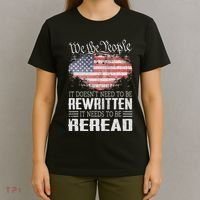 Us Flag Constitution Of The Usa Needs To Be Reread T-Shirt thumb 4