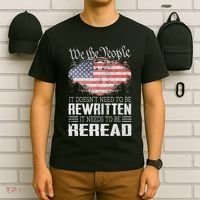 Us Flag Constitution Of The Usa Needs To Be Reread T-Shirt thumb 6