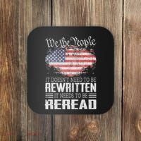 Us Flag Constitution Of The Usa Needs To Be Reread Coaster thumb 0