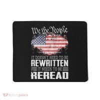 Us Flag Constitution Of The Usa Needs To Be Reread Mousepad thumb 0