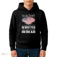 Us Flag Constitution Of The Usa Needs To Be Reread Kids Hoodie thumb 4