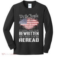 Us Flag Constitution Of The Usa Needs To Be Reread Kids Long Sleeve Shirt thumb 0