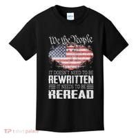 Us Flag Constitution Of The Usa Needs To Be Reread Kids T-Shirt thumb 0