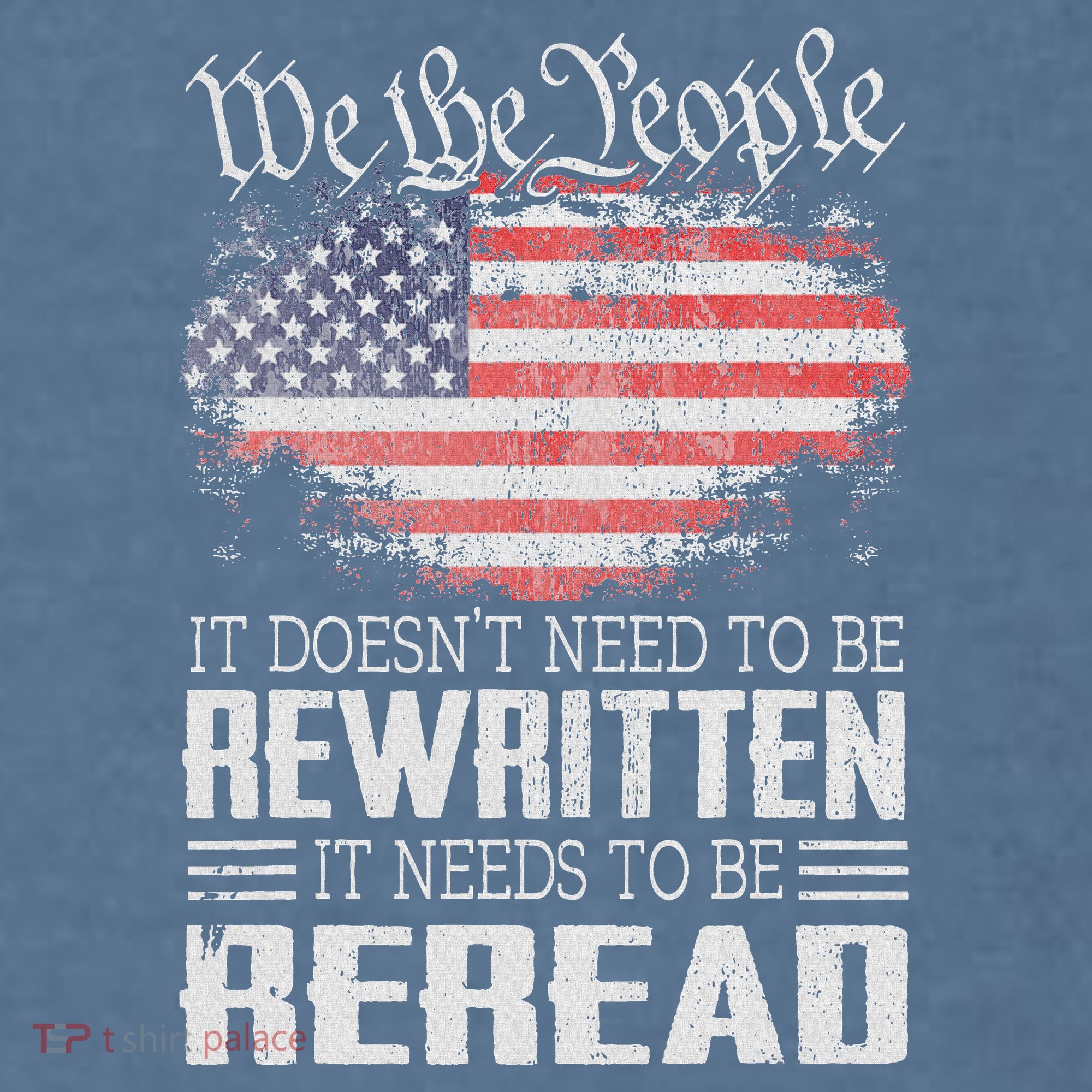 Us Flag Constitution Of The Usa Needs To Be Reread Garment-Dyed Sweatshirt
