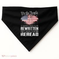 Us Flag Constitution Of The Usa Needs To Be Reread USA-Made Doggie Bandana thumb 0