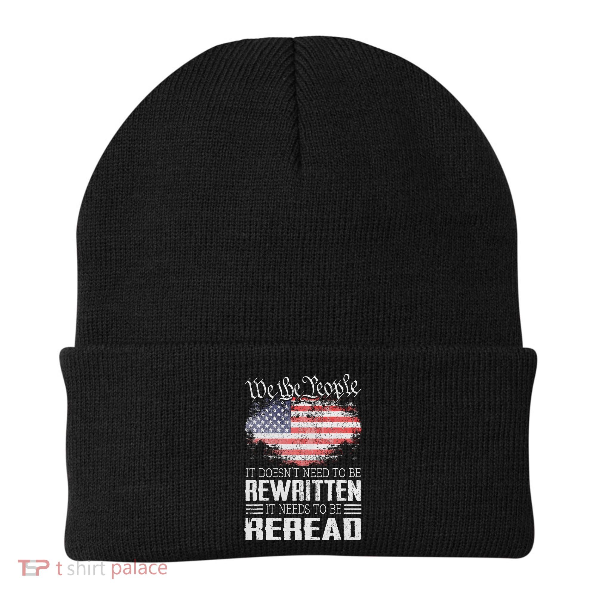 Us Flag Constitution Of The Usa Needs To Be Reread Beanie