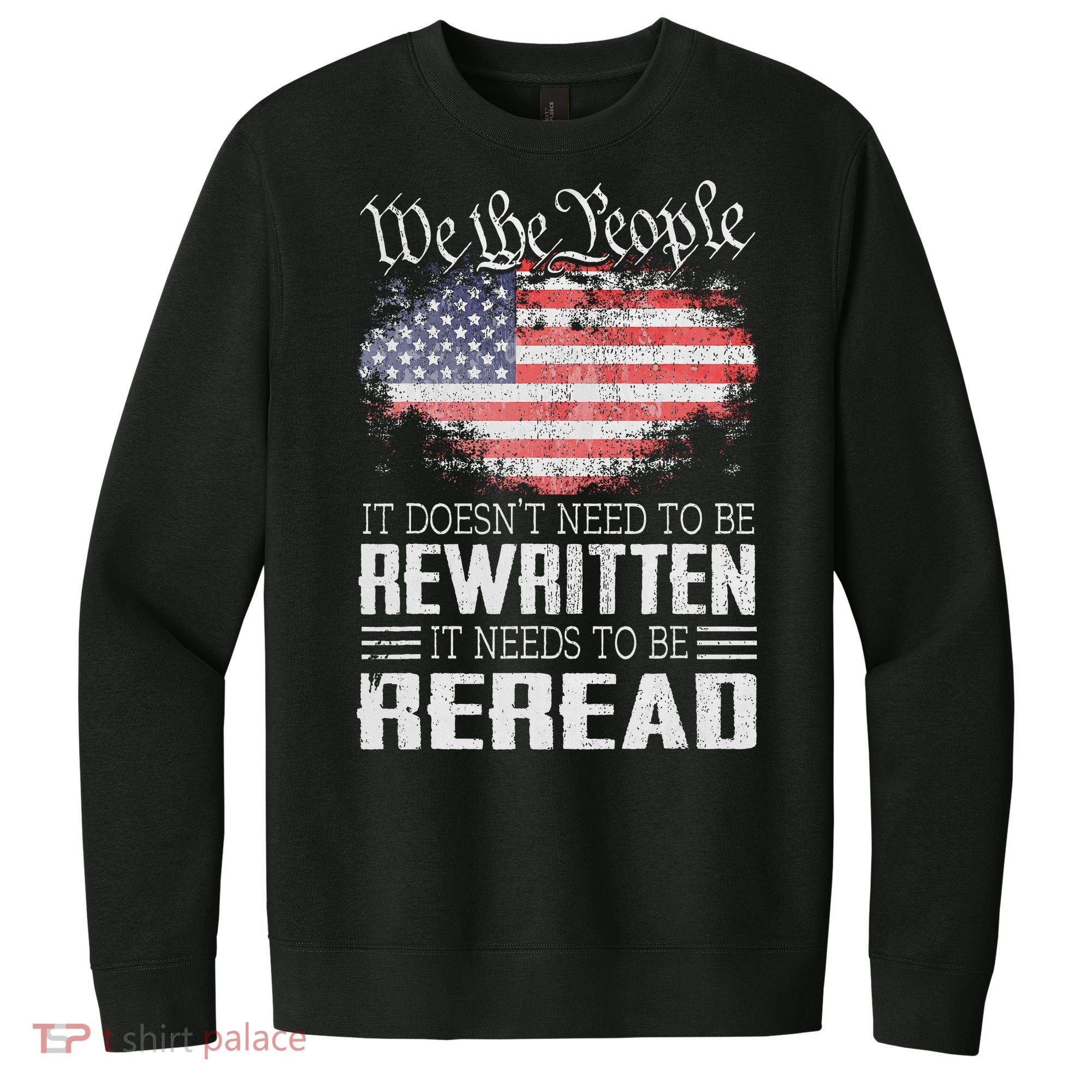 Us Flag Constitution Of The Usa Needs To Be Reread V.I.T. Fleece Crew Sweatshirt