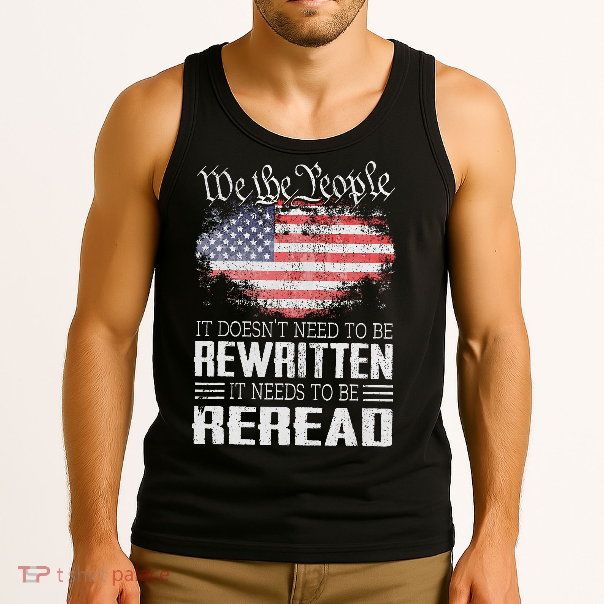 Us Flag Constitution Of The Usa Needs To Be Reread Tank Top