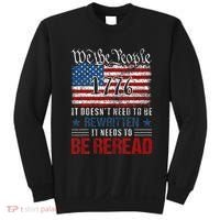 Us Flag Constitution Of The Usa Needs To Be Reread Sweatshirt thumb 0