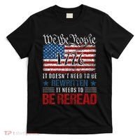 Us Flag Constitution Of The Usa Needs To Be Reread T-Shirt thumb 0