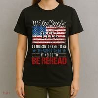 Us Flag Constitution Of The Usa Needs To Be Reread T-Shirt thumb 4