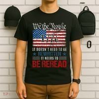 Us Flag Constitution Of The Usa Needs To Be Reread T-Shirt thumb 6