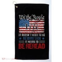 Us Flag Constitution Of The Usa Needs To Be Reread Golf Towel thumb 0