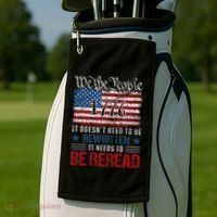 Us Flag Constitution Of The Usa Needs To Be Reread Golf Towel thumb 2