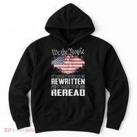 Us Flag Constitution Of The Usa Needs To Be Reread Hoodie thumb 0