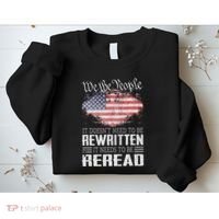 Us Flag Constitution Of The Usa Needs To Be Reread Sweatshirt thumb 2