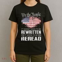 Us Flag Constitution Of The Usa Needs To Be Reread T-Shirt thumb 4