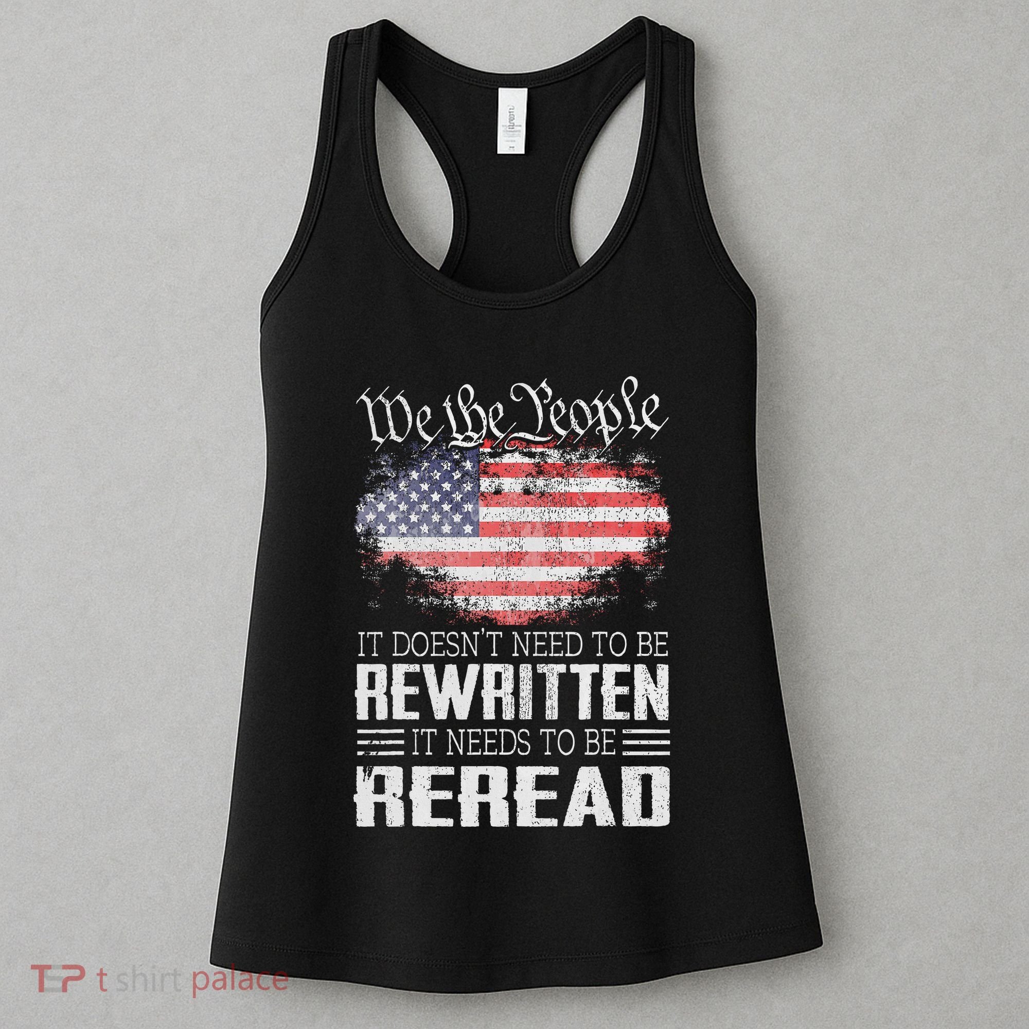 Us Flag Constitution Of The Usa Needs To Be Reread Women's Tank Top