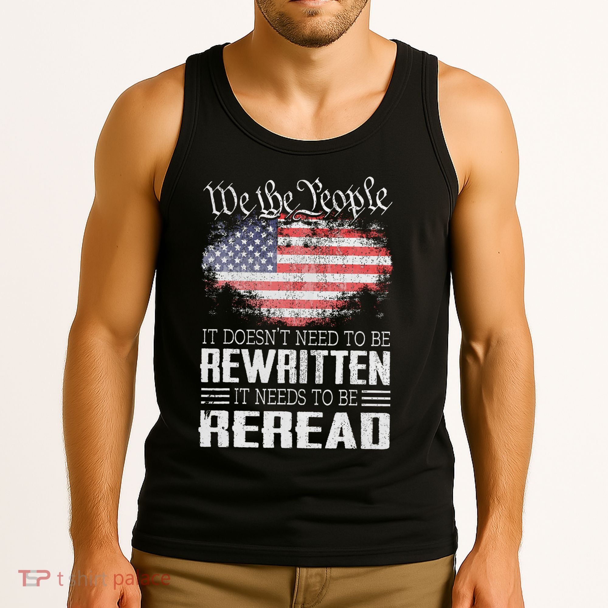 Us Flag Constitution Of The Usa Needs To Be Reread Tank Top