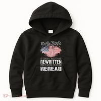 Us Flag Constitution Of The Usa Needs To Be Reread Kids Hoodie thumb 0