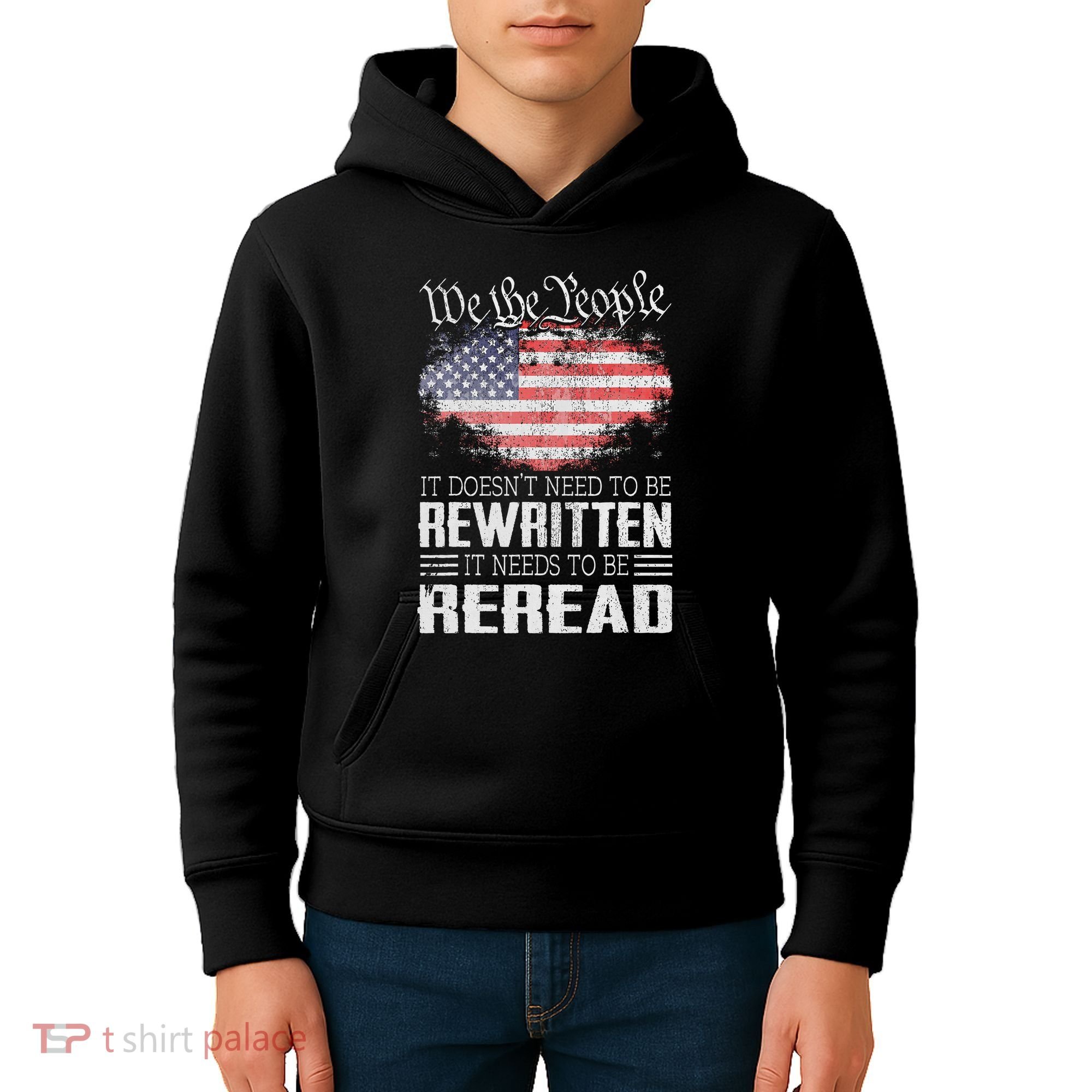 Us Flag Constitution Of The Usa Needs To Be Reread Kids Hoodie