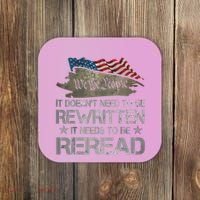 US Flag Constitution Of The USA Needs To Be Reread Coaster thumb 0