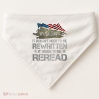 US Flag Constitution Of The USA Needs To Be Reread USA-Made Doggie Bandana thumb 0