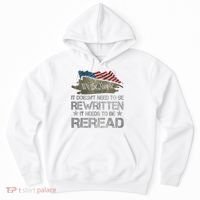 US Flag Constitution Of The USA Needs To Be Reread Hoodie thumb 0