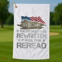 US Flag Constitution Of The USA Needs To Be Reread Golf Towel thumb 1