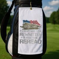 US Flag Constitution Of The USA Needs To Be Reread Golf Towel thumb 2