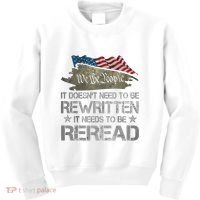 US Flag Constitution Of The USA Needs To Be Reread Kids Sweatshirt thumb 0