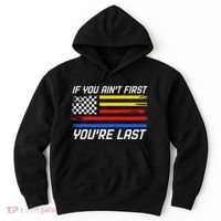 Us Flag Car Racing If You AinT First YouRe Last Hoodie thumb 0